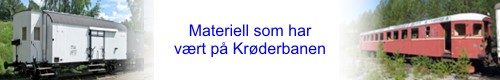 Materiell som ikke lenger er på Krøderbanen